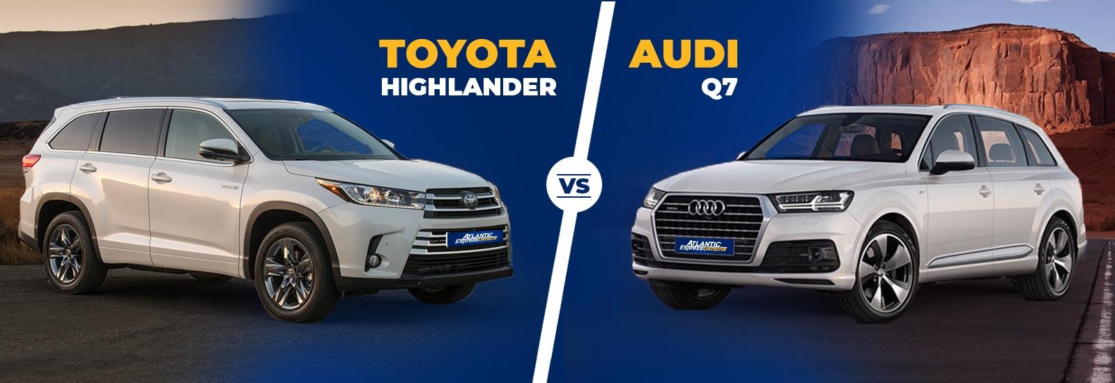 Битва гигантов: Toyota Highlander или Audi Q7? Прогнозы на 2019-2020 гг.